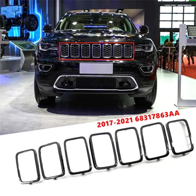 for 2017-2021 Jeep Grand Cherokee 7pcs Car Front Grille Grille Ring Cover Insert Protector Frame Trim Kit OE: 68317863AA