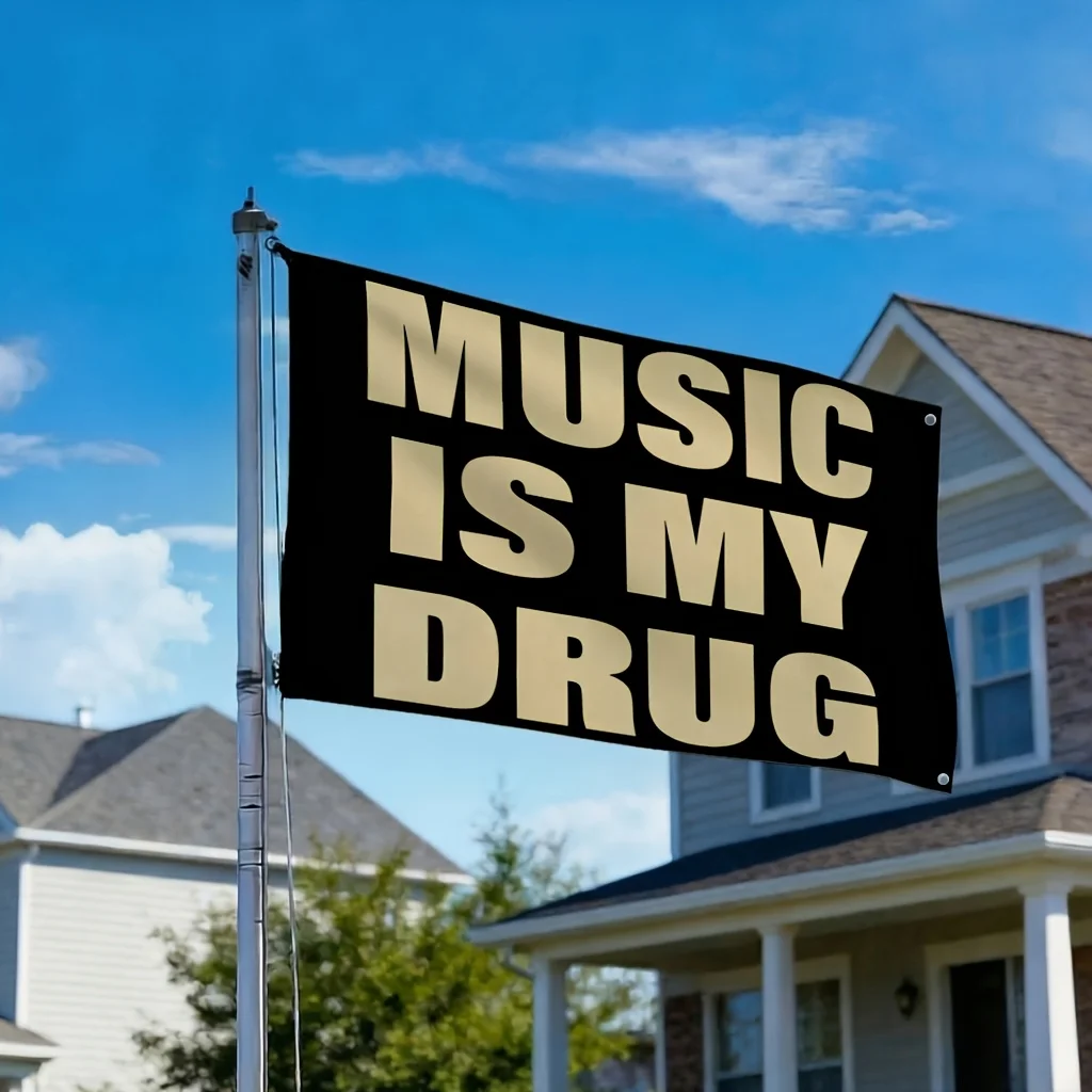 Customize Flags, Room Decorations, Wall DecorationsMUSIC IS MY DRUG Funny Flag Outdoor Wall Banner, Decorative Tapestry for Dorm