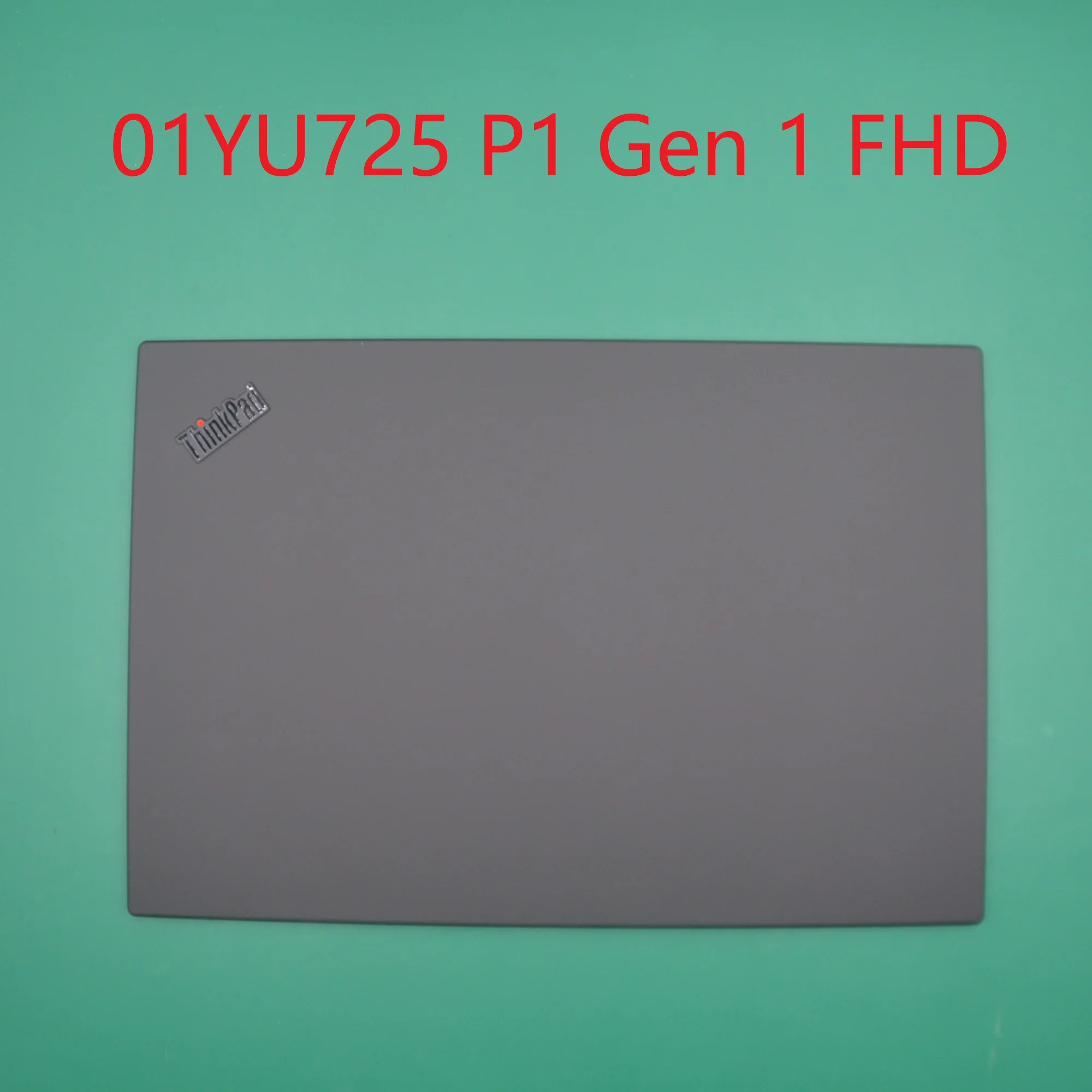 

Задняя крышка ЖК-дисплея для ThinkPad P1 Gen 1 IR MIC модель 20MD 20ME с FHD Misc сборкой 01YU725 Новинка