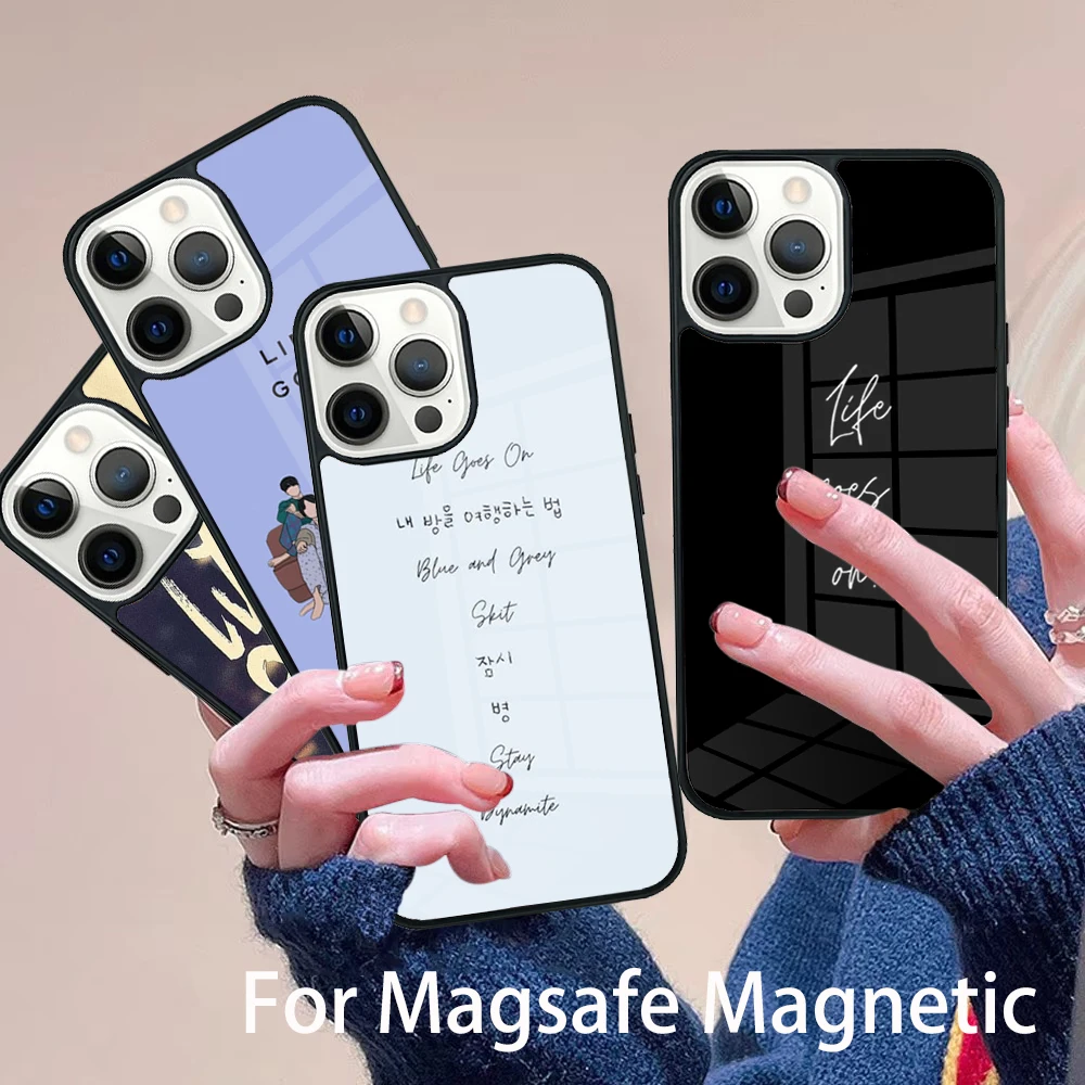 

Life Goes On Phone Case Magesafe Magnetic Wireless Charge Cover For IPhone 16 11 12 13 14 15 Pro Max Plus Mini