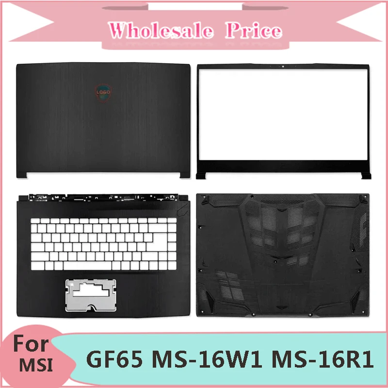 

New For MSI GF65 Thick MS-16W1/16W2 MS-16R1 Laptop LCD Back Cover Front Bezel Upper Palmrest Bottom Base Case Keyboard Hinges