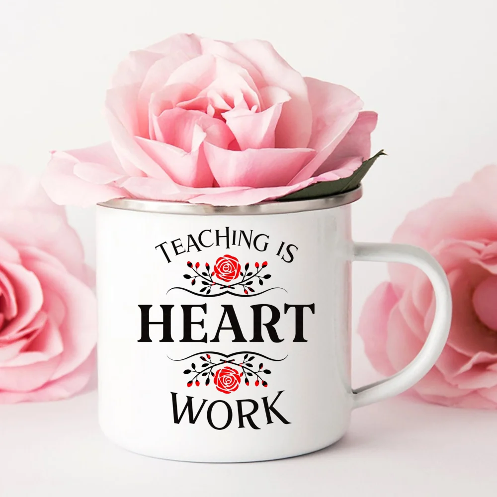 Teaching Is A Work of Heart Printed Enamel Mug Creative Coffee Water Cups Drink Dessert Milk Mugs Handle Drinkware Teacher Gifts