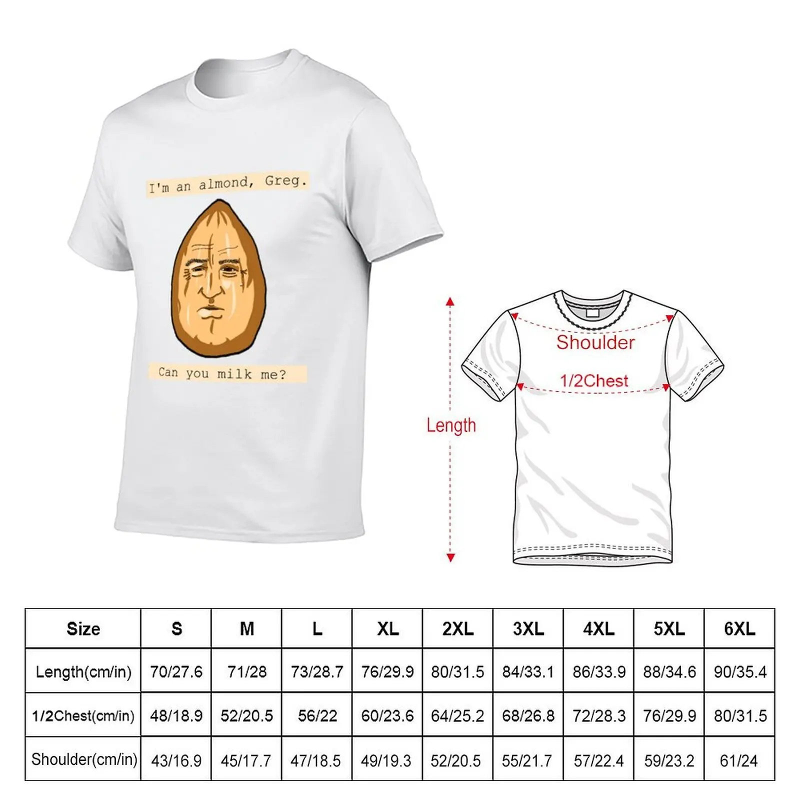 Can you milk an almond? T-Shirt t shirt custom print man t shirt heavy cotton T-Shirt