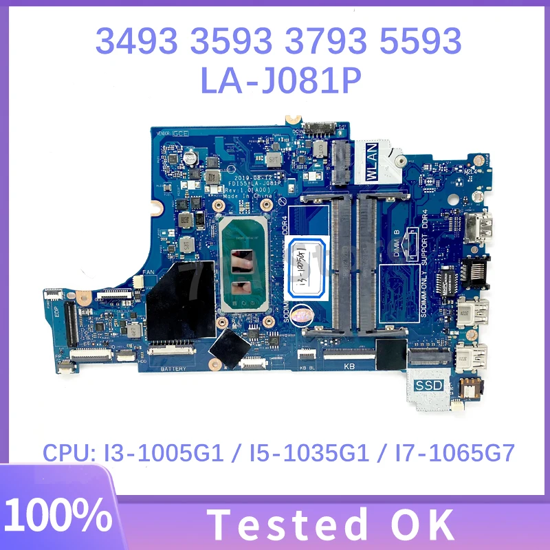 

Mainboard 052X6W 0790WT 07TKJ3 01J5TX 01VFDK 047MF0 0G8NCD LA-J081P Wth I3/I5/I7 CPU For DELL 3493 3593 3793 5593 100% Tested OK