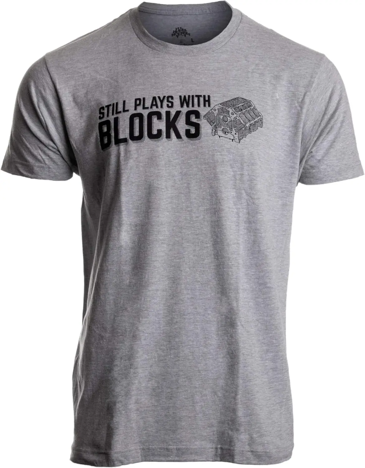 Still Plays with Blocks Tee | Funny Engine Mechanic Car Guy Truck Repair Men T-Shirt