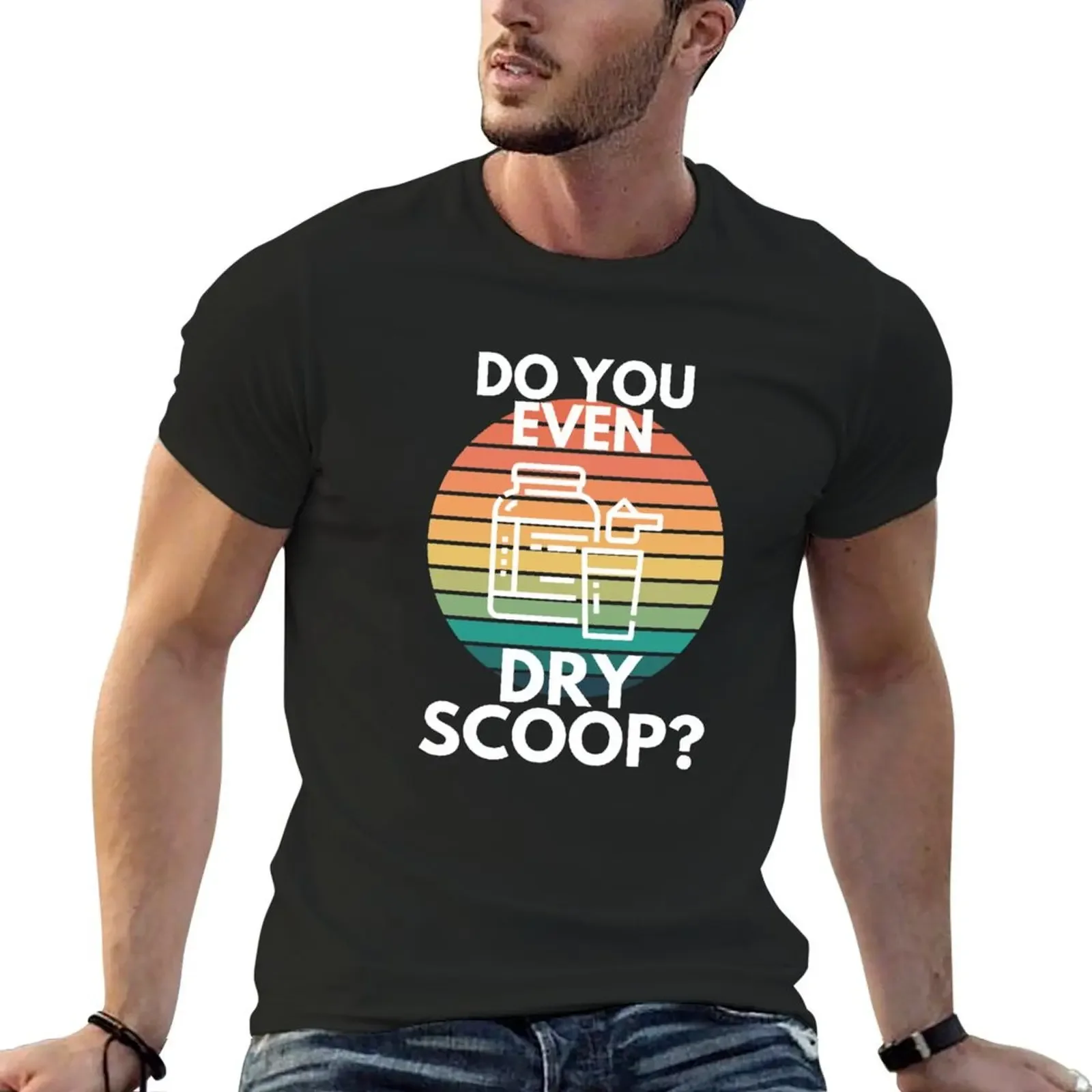 

Do You Even Dry Scoop Gym Preworkout Protein Shake Sarcasm T-Shirt sublime customs graphics shirts men graphic