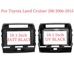 10.1 Inch Car Frame Fascia Adapter Android Radio Dash Fitting Panel Kit For Toyota Land Cruiser 200 LC200 2006-2015