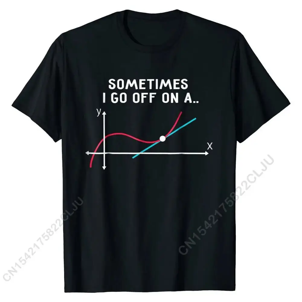 New Sale!!! Funny Sometimes I Go Off On A Tangent Unisex Top T-shirts  Anime Pattern Y2K Summer Brand