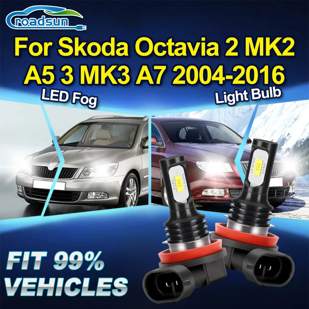 

ROADSUN для Skoda Octavia 2 MK2 A5 3 MK3 A7 2004 2005 2006 2007 2008 2009 2010-2016 Canbus светодиодные противотуманные фары ампулы противотуманных фар
