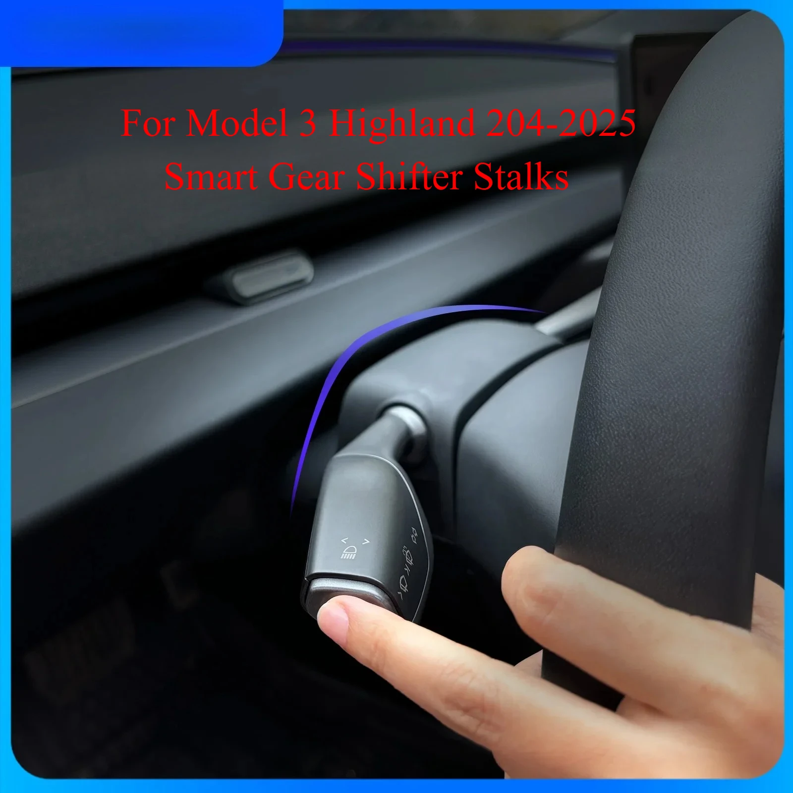 

For Tesla Model 3 Highland Turning Stalks Shift Lever Gear Shifter Lever Signal Wiper Handle Shift Lever Indicator kit