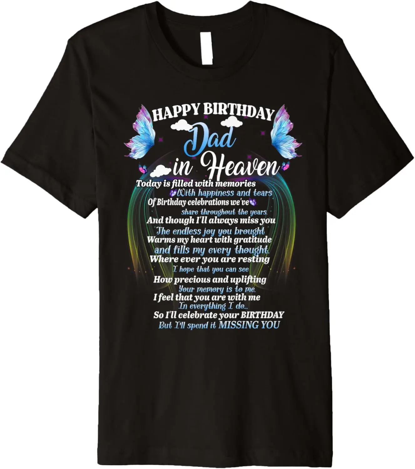 Happy Heavenly Birthday Dad In Heaven Poem With Memories Premium T-Shirt