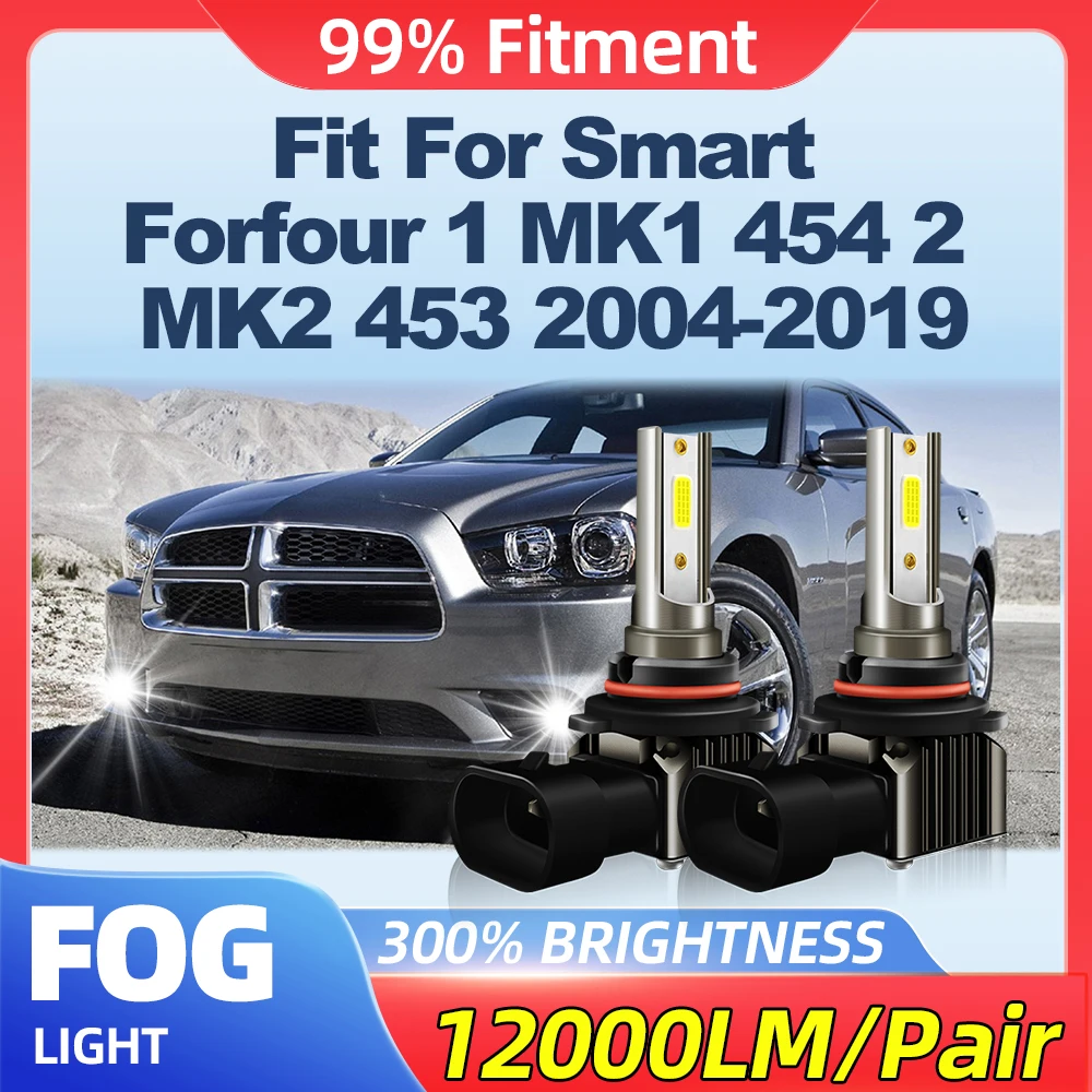 Fit For Smart Forfour 1 MK1 454 2 MK2 453 2004-2014 2015 2016 2017 2018 2019 200W Fog Lamps 24000LM LED Fog Lights 12V 6000K