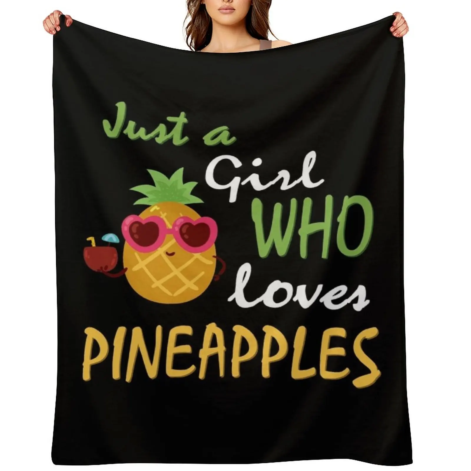 

Just a girl who loves Pineapples Silhouette Pineapple Women's Pineapple Birthday Gift Pineapple Lover Throw Blanket