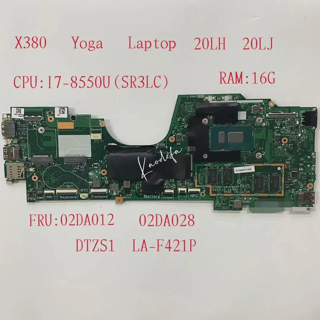 

DTZS1 LA-F421P for Thinkpad X380 Yoga Laptop Motherboard CPU:I7-8550 SR3LC RAM: 16G UHD G620 FRU:02DA028 02DA0128