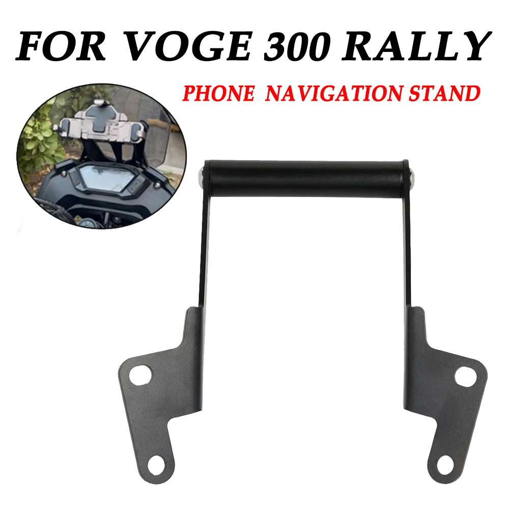 Motorcycle Accessories for LONCIN Voge 300 Rally 300GY Navigation Stand Holder Phone Mobile Phone Plate Bracket Support Holder