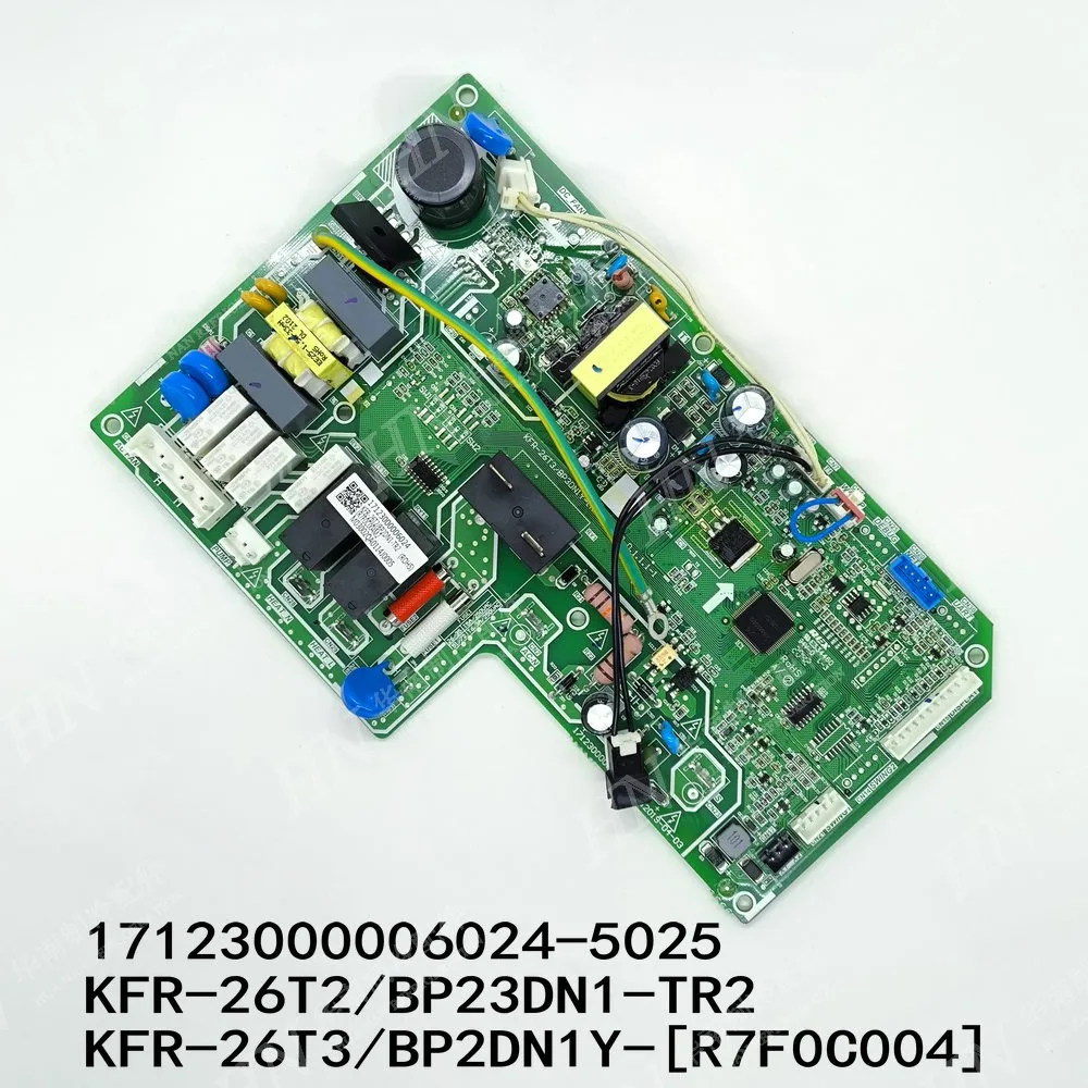 

New air conditioning motherboard 17123000005025 17123000006024 KFR-26T2/BP23DN1-TR2 KFR-26T2/BP2DN1Y-[R7F0C004]