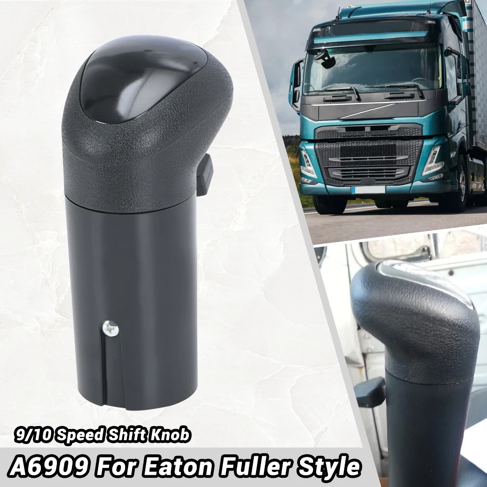 For Eaton Fuller STYLE 9 &10 Speed Shift Knob Shifter A6909 REPLACES A5010/A5310 A5010A5310 3088-A6909