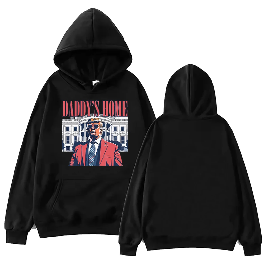 

Trump Daddy's Home Hoodie Harajuku Pullover Tops Sweatshirt Fans Gift