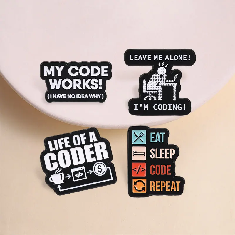 Funny Programmer Code Enamel Pins Eat Sleep Code Repeat I'm Coding My Code Works IT Geek Coder Brooches Badge Jewelry Gifts