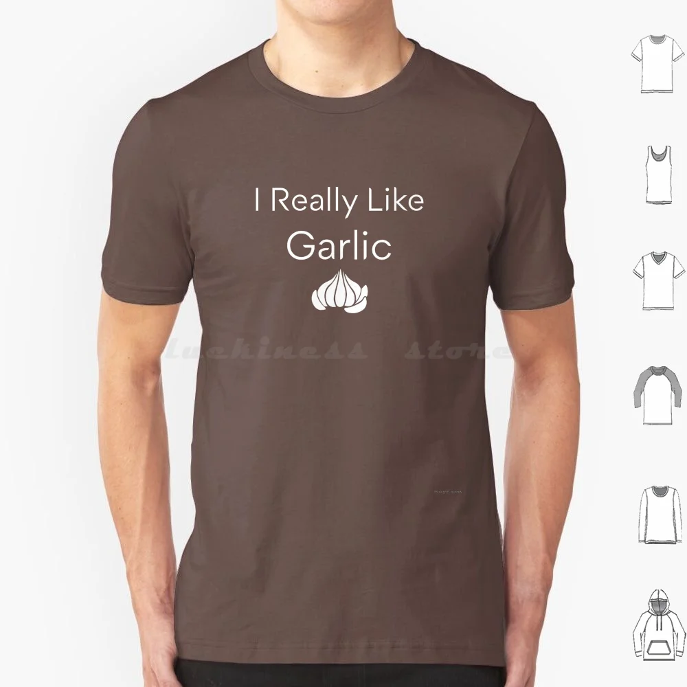 I Really Like Garlic T Shirt Big Size 100% Cotton