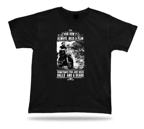 Tshirt Tee Shirt Birthday Gift Idea Don't Need Plan Biker Beard Qoute Proverb