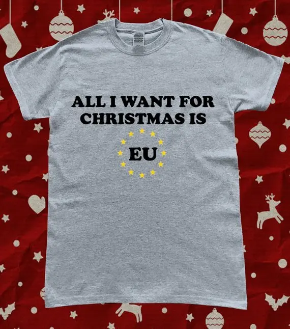 Brexit Remainer Funny Christmas All I Want For Xmas is EU T-Shirt
