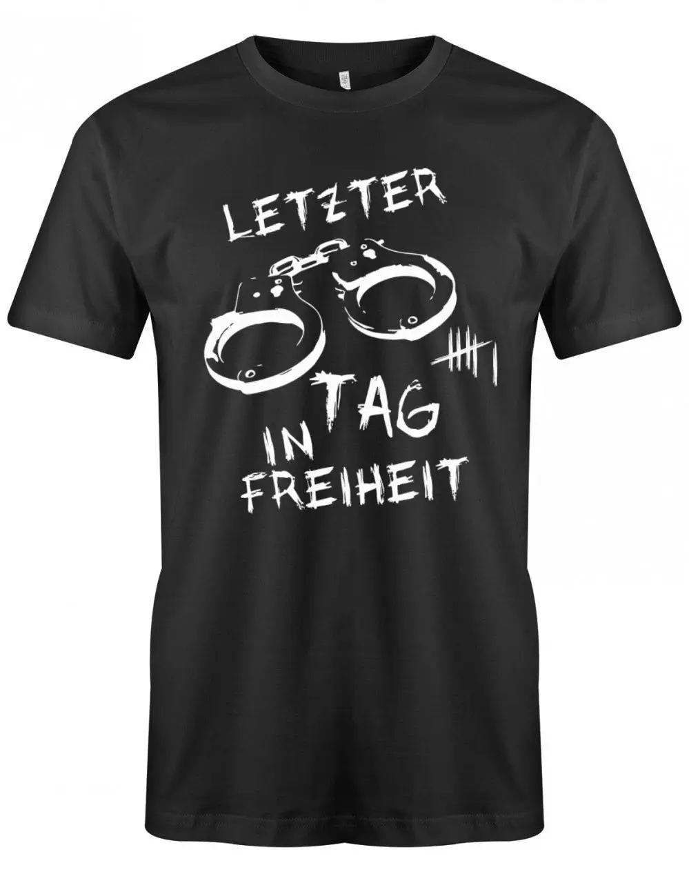 Jga T Shirt Letzter Tag In Freiheit Junggesellenabschied Shirts Männer