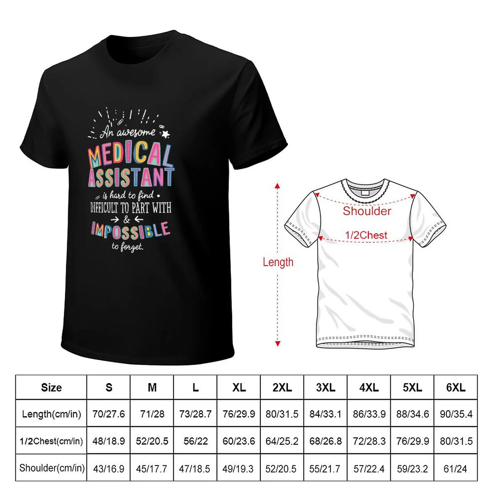 An awesome Medical Assistant Gift Idea - Impossible to Forget Quote T-Shirt t shirt man designer T-Shirt