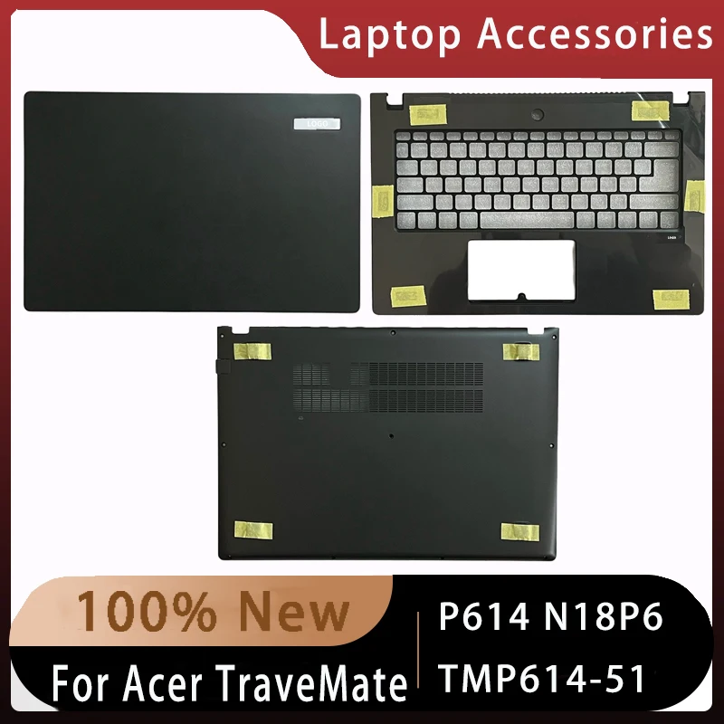 New For Acer TraveMate P614 N18P6 TMP614-51;Replacemen Laptop Accessories Lcd Back Cover/Palmrest/Bottom With LOGO