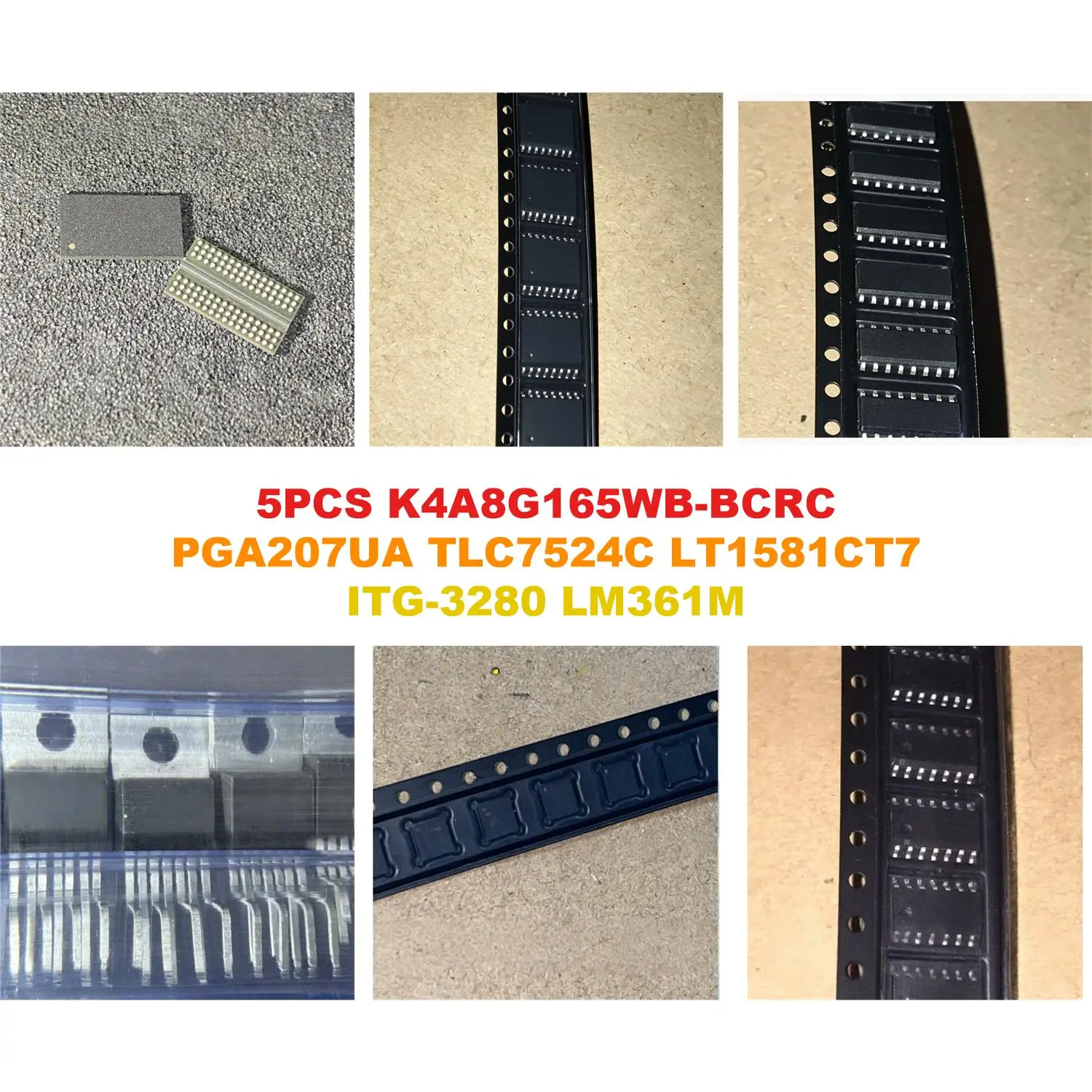 K4A8G165WB-BCRC PGA207UA TLC7524C LT1581CT7 ITG-3280 LM361M