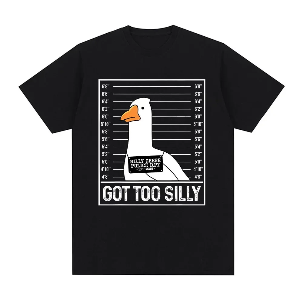 Got Too Silly Funny Goose Meme T Shirt Women Clothing Fashion Harajuku T-shirts Causal Female Short Sleeve T-shirt