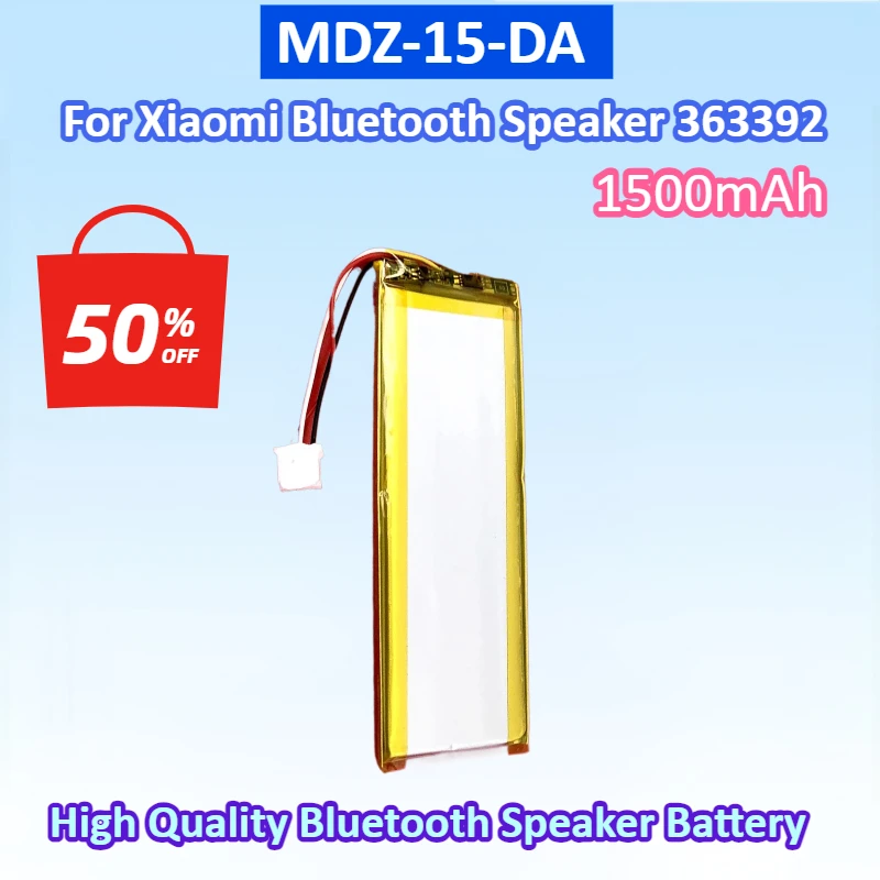 Newest 1500mAh Lithium-ion Rechargeable Battery for Xiaomi Bluetooth Speaker 199 MDZ-15-DA Battery High Quality 363392 Battery