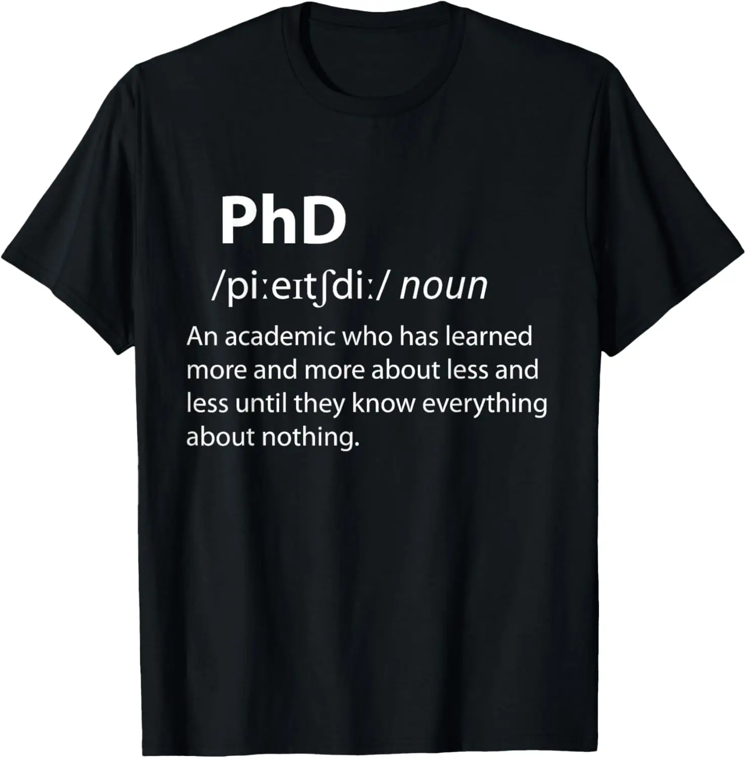 

PhD Funny Dictionary Definition Doctorate Student Graduation