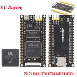 STM32H743IIT6 FK743M2-IIT6 STM32H743 Core Board System Learning STM32 Development Board Module ARM Chip