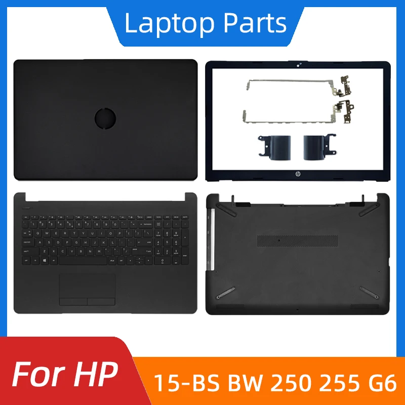 New For HP 15-BS 15-BW 15-RA 15G-BR 250 255 G6 TPN-C129 130 LCD Back Cover/Front Bezel/Palmrest/Bottom Base/Hinges Laptop Shell