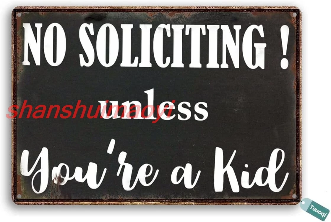 SaNavie Vintage Tin Sign No Soliciting Unless You're a Kid Metal Tin Sign Wall Art Home Decor Kitchen Poster Cafe Pub P KYH