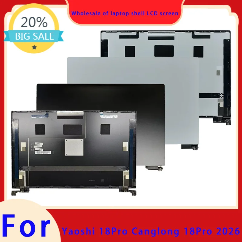 Suitable for Yaoshi 18Pro Canglong 18Pro 2026 laptop LCD screen top cover screen frame palm support bottom shell black and white