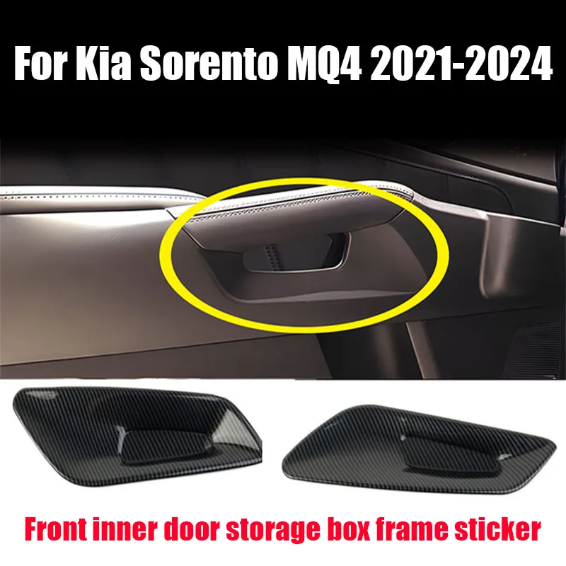 

For Kia Sorento MQ4 2021 2022 2023 2024 Front interior door storage box frame sticker interior modification parts