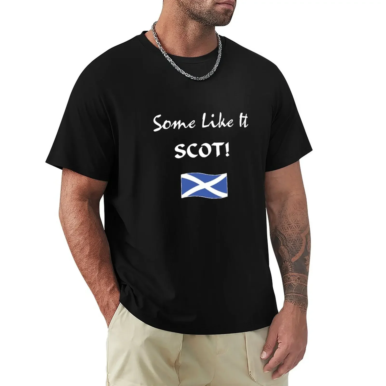 Some Like It Scot! Saltire Flag T-Shirt blanks aesthetic clothes mens big and tall t shirts