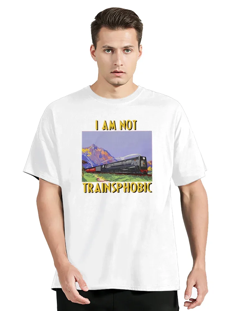 I Am Not Transphobic T Shirt I Am Not Trainsphobic Gift Streetwears 100% Cotton Unisex Summer O-neck T-shirt Clothing