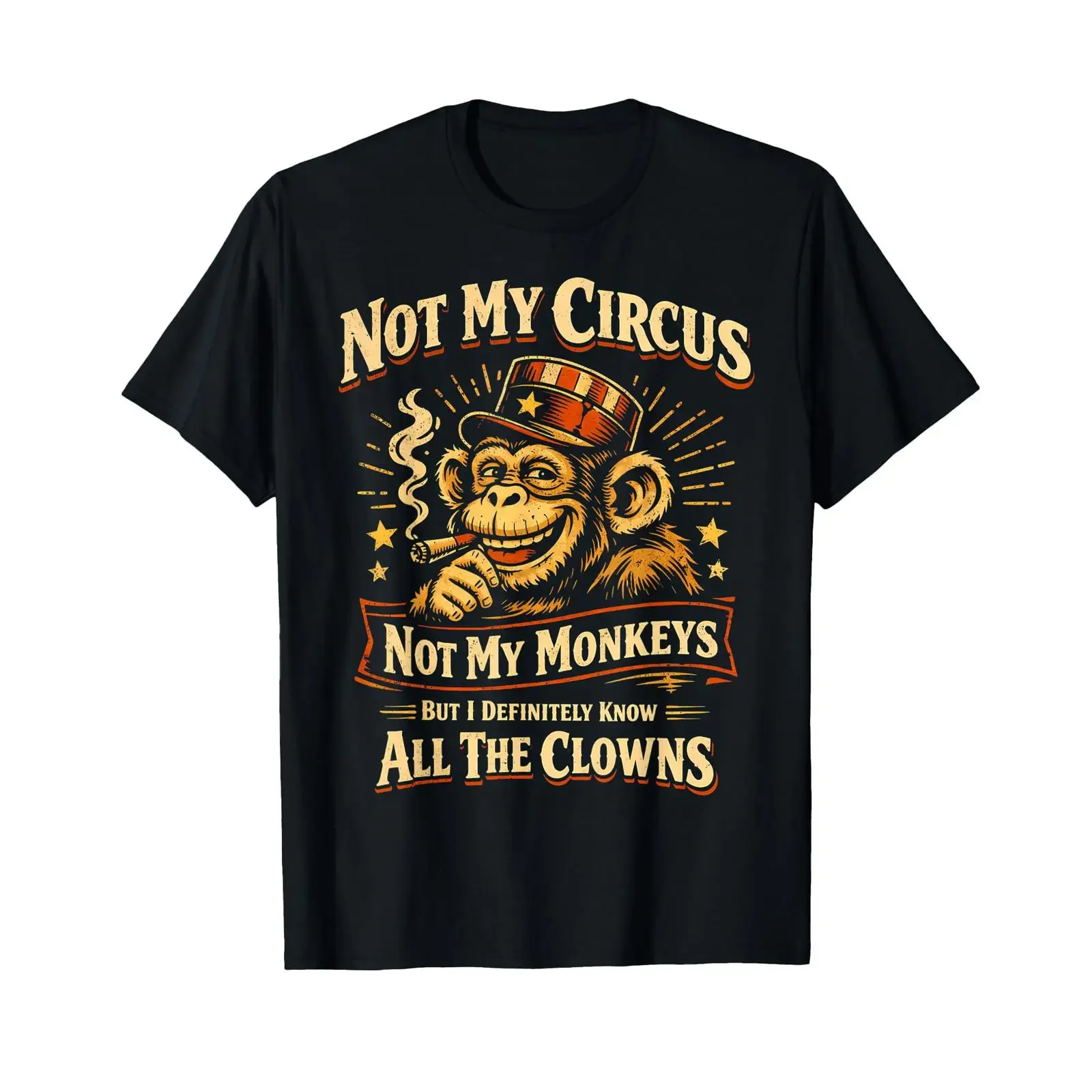 Not My Circus Monkeys But I Know All The Clowns Funny T Shirt vintage Washed Soft streetwear Slightly graphic Unisex homme
