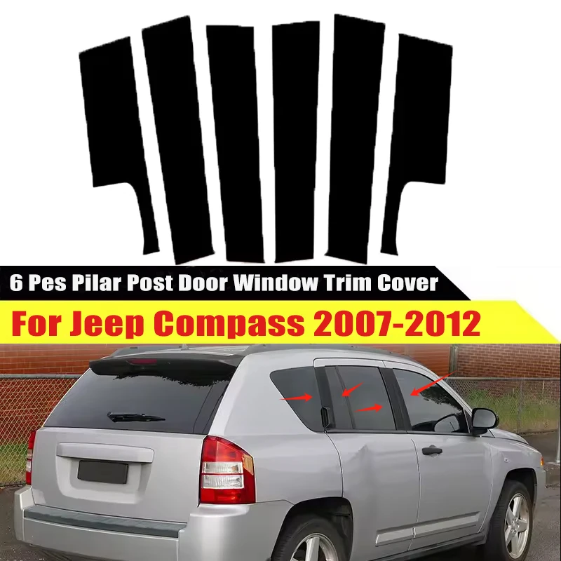 Car Door Window Pillar Posts Trim Cover Sticker For Jeep Compass 2007-2012 2013 2014 2015 2016 2017 Glossy Black Exterior Parts