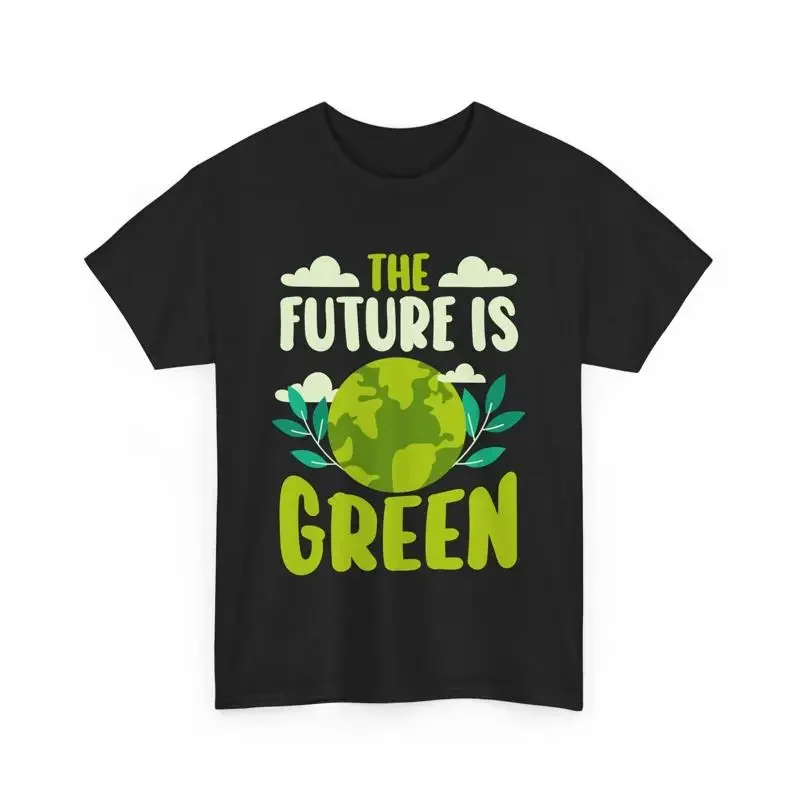 The Future Is Green T Shirt Eco Friendly Environmental Awareness