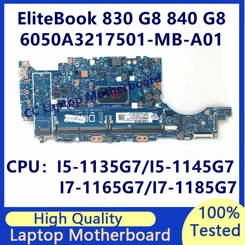 

6050A3217501-MB-A01 для ноутбука HP EliteBook 830 G8 840 G8, материнская плата с процессором I5-1135G7/I5-1145G7/I7-1165G7/I7-1185G7, 100% протестировано