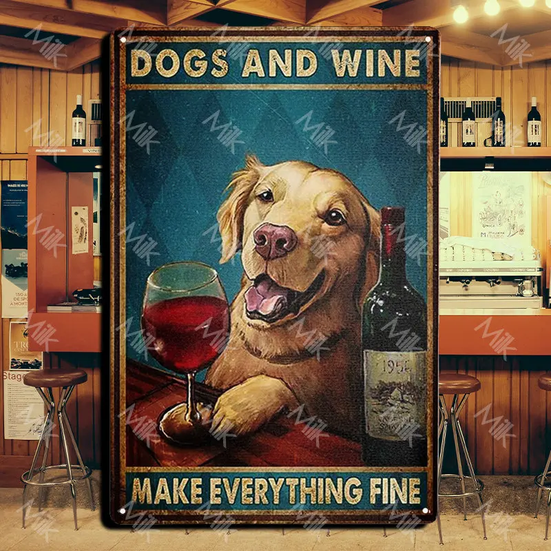 Funny Golden Retriever Dog and Wine Make Everything Fine Metal Tin Sign Poster for Kitchen Home Garage Bar Club Pub Wall Decor