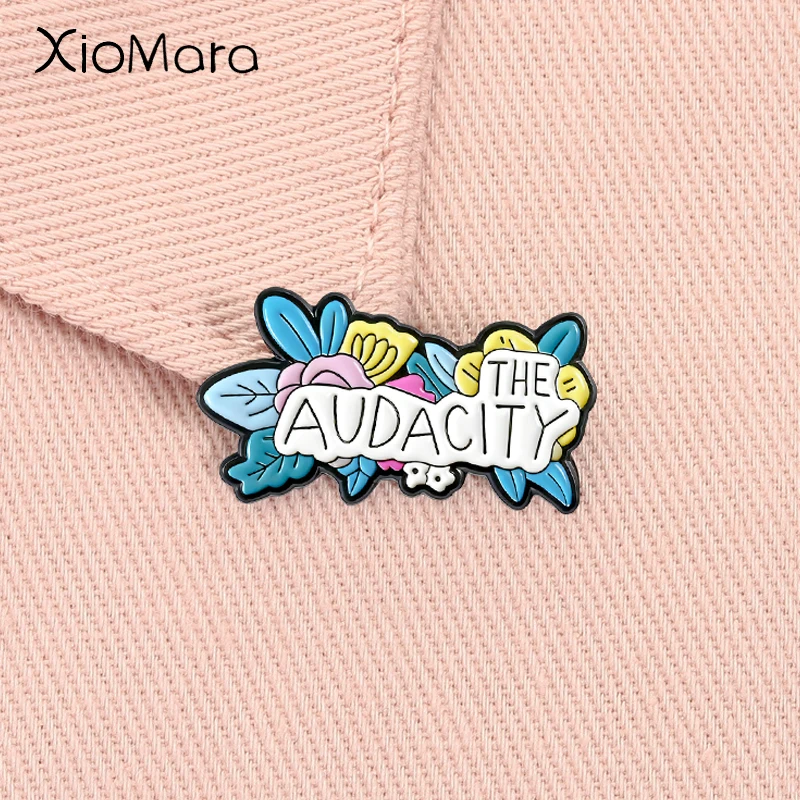

The Audacity Enamel Pin Colorful Floral Alloy Brooch Lapel Backpack Badge Fashion Jewelry Accessories Gift for Friends ﻿