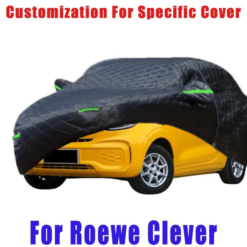 

For Roewe Clever Hail prevention cover auto rain protection, scratch protection, paint peeling protection, car Snow prevention