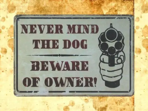 1 pcs,garage solutions Never Mind The Dog Beware of Owner tin metal sign