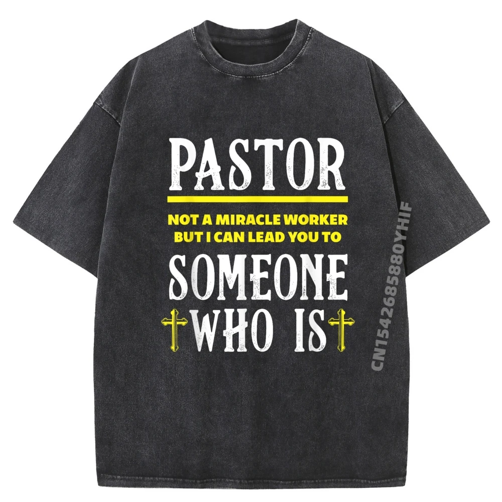 

Pastor Not A Miracle Worker Minister Clergy Pastor Mens Shirts Graphic Tee Cheap Printed Simple Washed Shirt