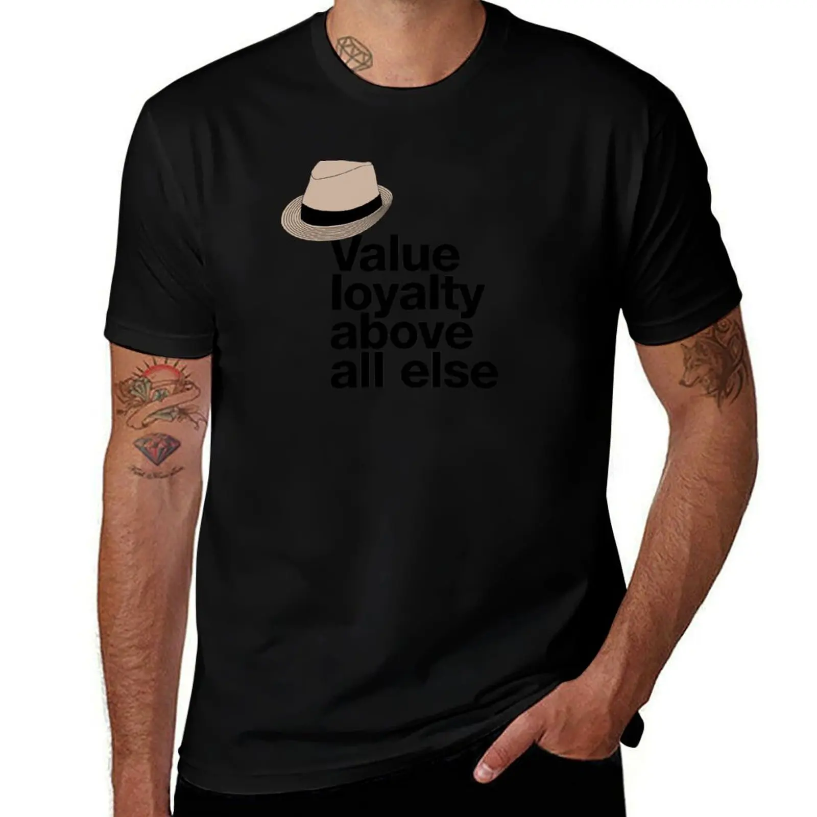 If in doubt quote Raymond Reddington: Value loyalty above all else quote with a fedora hat T-Shirt cotton t shirt man T-Shirt